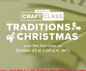 Traditions of Christmas Craft Class