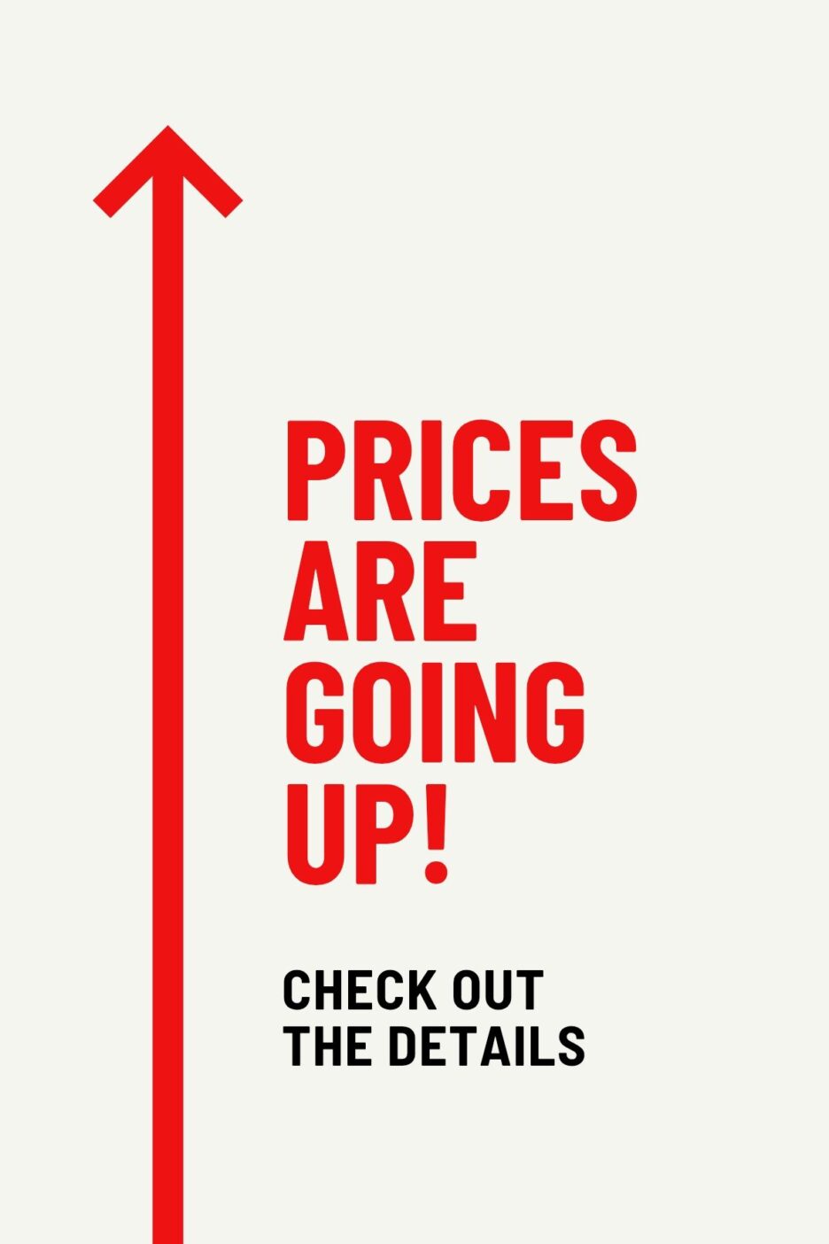 Prices are going up