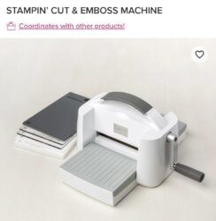 Stampin' CUT & EMBOSS Machine